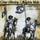 César Oliveira & Rogério Melo