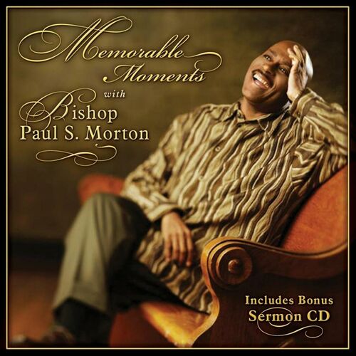 Bishop Paul S Morton Sr Albums Songs Playlists Listen On Deezer