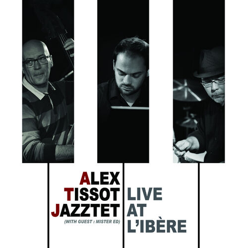 Alex Tissot Jazztet m sicas com letras e lbuns Ouvir na Deezer