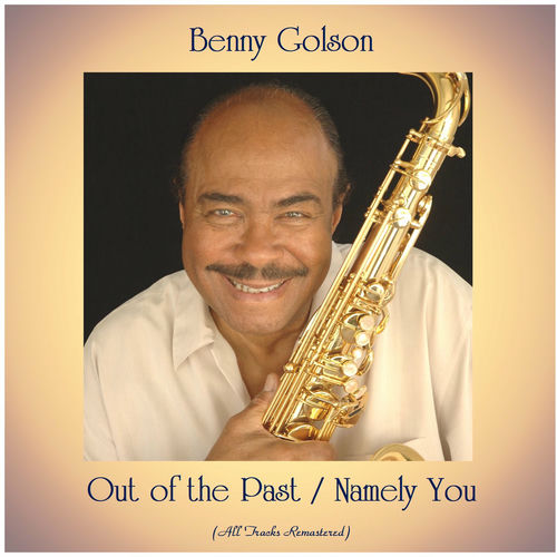 Benny Golson albums, songs, playlists Listen on Deezer