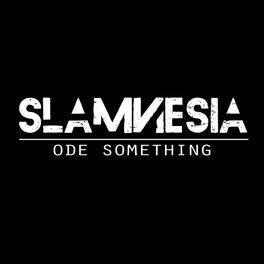 Artist picture of Slamnesia