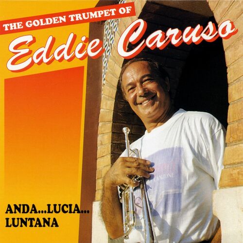 Eddie Caruso albums songs playlists Listen on Deezer