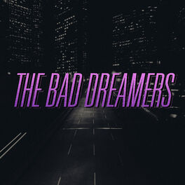 The Bad Dreamers