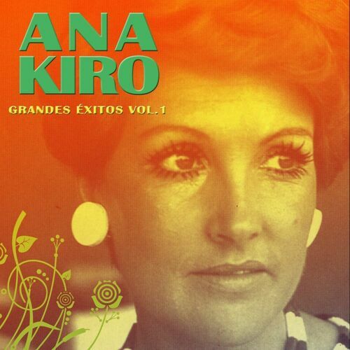 Ana Kiro Música Letras Canciones Discos Escuchar En Deezer 6062