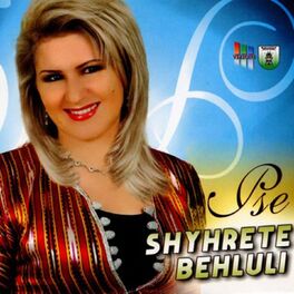 SHYHRETE BEHLULI