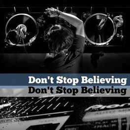 Artist picture of Don't Stop Believing
