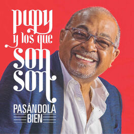 Pupy y Los que Son Son