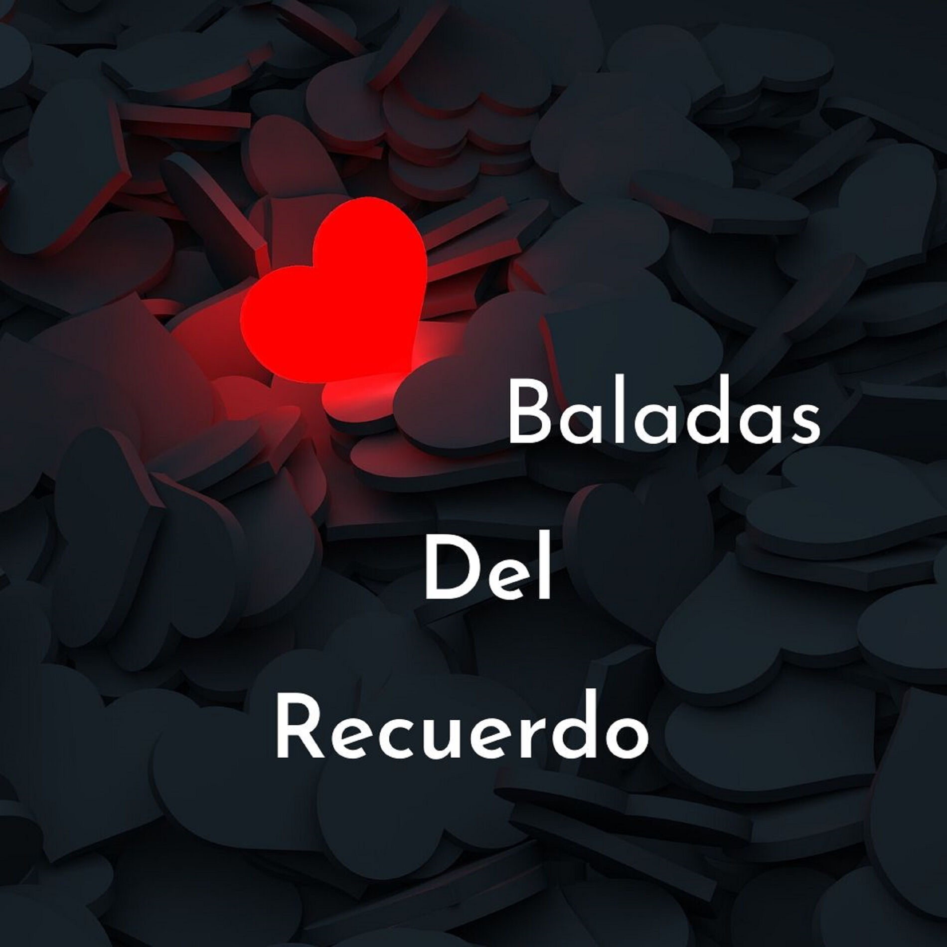 Baladas del Recuerdo: música, canciones, letras | Escúchalas en Deezer