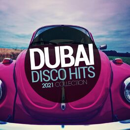Album cover of Dubai Disco Hits 2021 Collection