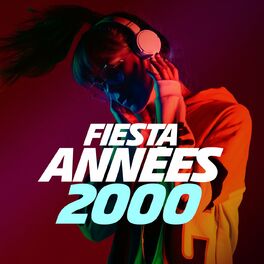 Album cover of Fiesta Années 2000