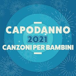 Album cover of Capodanno 2021 Canzoni per bambini