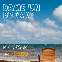 Album cover of Dame Un Break (feat. Fuego)