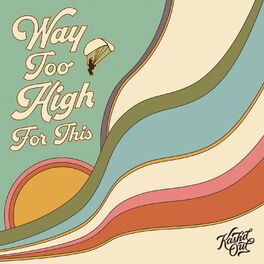 Album cover of Way Too High for This