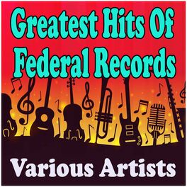 Album cover of Greatest Hits Of Federal Records