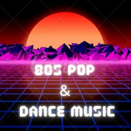 Album cover of 80s Pop & Dance Music