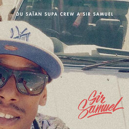 Album cover of Du Saïan Supa Crew à Sir Samuel (Non mixé)