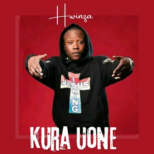 Hwinza - Kura Uone: lyrics and songs | Deezer