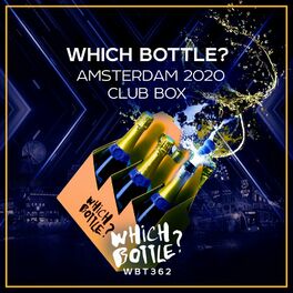 Album cover of Which Bottle?: Amsterdam 2020 Club Box