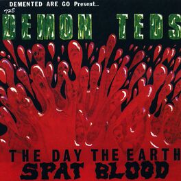 Album cover of Demon Teds: The Day the Earth Spat Blood