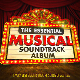 Album cover of The Essential Musical Soundtrack Album - The Very Best Stage & Theatre Songs of All Time