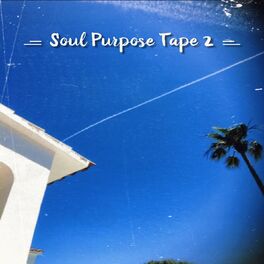 Album cover of Soul Purpose Tape 2