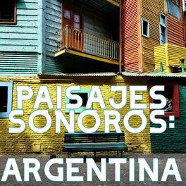 Album cover of Paisajes Sonoros: Argentina