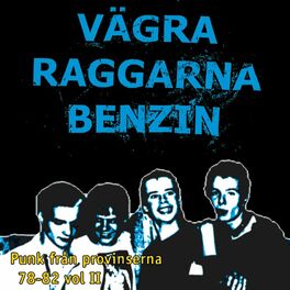Album cover of Vägra Raggarna Benzin - Punk Från Provinserna 78-82, Vol. 2