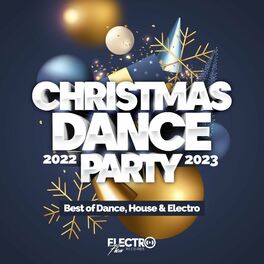 Album cover of Christmas Dance Party 2022-2023 (Best of Dance, House & Electro)
