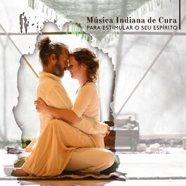 Album cover of Música Indiana de Cura para Estimular o Seu Espírito: Canção para Adormecer, Perfeito Relaxar na Cama, Indiana Técnicas de Sexo Tâ