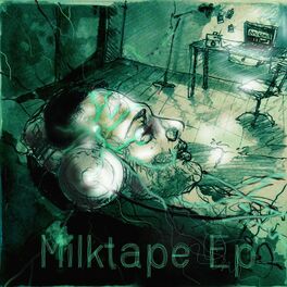 Album cover of Milktape Ep