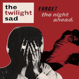 Album cover of Forget the Night Ahead
