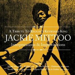 Album cover of Interpertations & Improvisations: A Tribute To Reggae's Keyboard King Jackie Mittoo