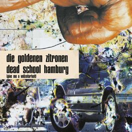 Album cover of Dead School Hamburg (Give me a Vollzeitarbeit) (Deluxe Edition)