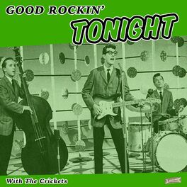Album cover of Good Rockin' Tonight with The Crickets