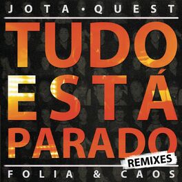 Album cover of Tudo Está Parado (Remixes)