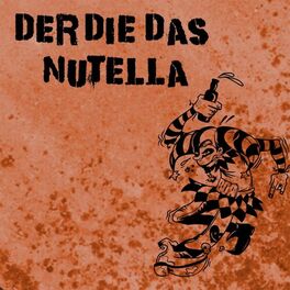 Album cover of Der, die, das Nutella