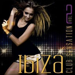 Album cover of Ibiza Club Sensation, Vol. 2
