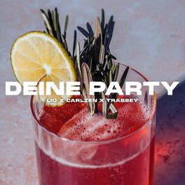 Album cover of Deine Party (feat. CarlZen & trabbey)