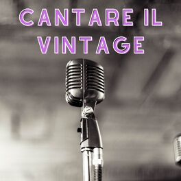 Album cover of Cantare il vintage