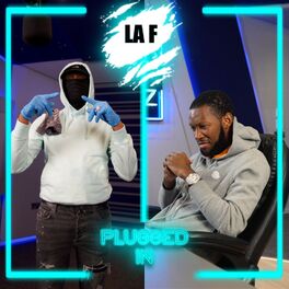 Album cover of La F x Fumez The Engineer - Plugged In