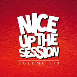 Album cover of Nice Up The Session, Vol. 6