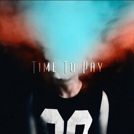 Album cover of Time to Pay (feat. Lyre Le Temps)