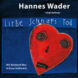 Album cover of Liebe, Schnaps, Tod - Hannes Wader singt Bellman