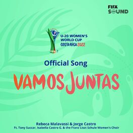 Album cover of Vamos Juntas - Official Song FIFA U-20 Women’s World Cup Costa Rica 2022 (feat. Tony Succar, Isabella Castro Gámez, Franz Liszt Sc