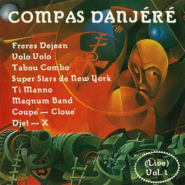 Album cover of Compas Danjéré, Vol. 1 (Live)