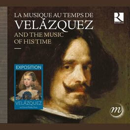 Album cover of Velázquez and the Music of his Time