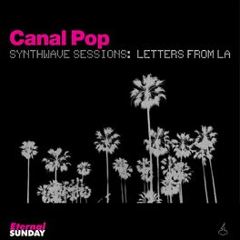 Album cover of Synthwave Sessions: Letters from LA