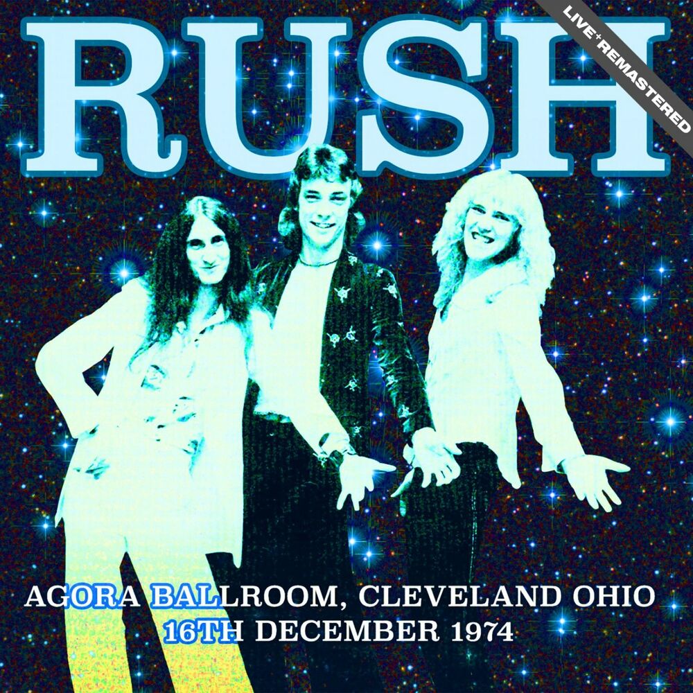 Декабрь 1974. Rush 1974. Agora Ballroom Cleveland Oh. Rush 1974 - here again at the agora Platinum Edition.