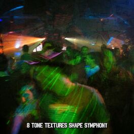 Album cover of 8 Tone Textures Shape Symphony