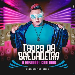 Album cover of A Revoada Continua (Arrochadeira Remix)